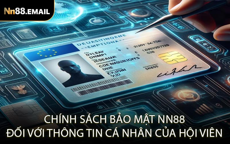 Chính sách bảo mật NN88 đối với thông tin cá nhân của hội viên