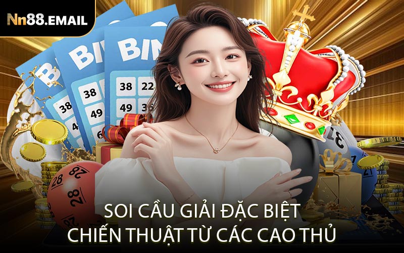 Soi cầu giải đặc biệt – Chiến thuật từ các cao thủ
